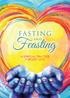 FASTING AND. Feasting