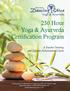 250 Hour Yoga & Ayurveda Certification Program