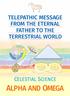 TELEPATHIC MESSAGE FROM THE ETERNAL FATHER TO THE TERRESTRIAL WORLD