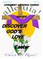 DISCOVER GOD S LOVE April 2015 ATONEMENT LUTHERAN CHURCH. April 2015 DISCOVER GOD S LOVE LENT FEBRUARY 2015 ATONEMENT LUTHERAN CHURCH.
