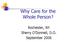 Why Care for the Whole Person? Rochester, NY Sherry O Donnell, D.O. September 2006