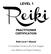 Reiki Level 1 Manual. A Complete Guide to the First Degree. Usui Method of Natural Healing