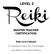 Reiki Level 3 Manual. A Complete Guide to the Third Degree. Usui Method of Natural Healing