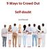 9 Ways to Crowd Out Self-doubt