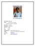 Curriculum Vitae Dr. Subhrajit Sen Father s Name : Address  Date of Birth Place of Birth Nationality : Sex Caste : Languages Known : Hobbies