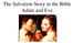 The Salvation Story in the Bible Adam and Eve