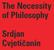 The Necessity of Philosophy