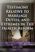 Testimony Relative to Marriage Duties, and Extremes in The Health Reform