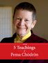 5 Teachings. Pema Chödrön. From Lion s Roar magazine & Shambhala Publications