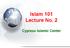 Islam 101 Lecture No. 2. Cypress Islamic Center
