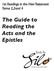 The Guide to Reading the Acts and the Epistles