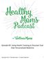 Episode 99: Using Health Tracking to Discover Your Own Personalized Medicine. Copyright 2017 Wellness Mama All Rights Reserved 1