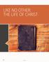 LIKE NO OTHER: THE LIFE OF CHRIST