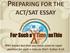 PREPARING FOR THE ACT/SAT ESSAY. Who knows but that you have come to royal position for such a time as this?- Esther 4:14