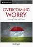 There s much more than a smile in the. introduction Overcoming Worry. Turning Fear Into Faith