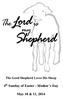 The Good Shepherd Loves His Sheep. 4 th Sunday of Easter - Mother s Day