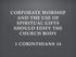 CORPORATE WORSHIP AND THE USE OF SPIRITUAL GIFTS SHOULD EDIFY THE CHURCH BODY 1 CORINTHIANS 14