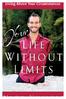 Living Above Your Circumstances. Life Without Limits. Nick Vujicic