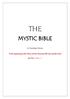 THE MYSTIC BIBLE. Dr Randolph Stone. In the beginning was the Word, and the Word was with God, and the Word. was God. (John I: I)