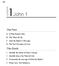 1John 1. The Plan. The Goals. Lesson. A. A Man Named John B. The Word of Life C. John the Baptist s Message D. The First Disciples of Jesus