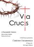Cantores Oecumenica. A Passiontide Oratorio. Music by Robert Steadman Words by Neil Provost A World Premiere performed by