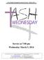 Service at 7:00 pm Wednesday March 5, 2014