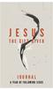 J E S U S THE GIFT-GIVER JOURNAL A YEAR OF FOLLOWING JESUS