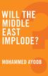 Mohammed Ayoob s short book is a brilliant analysis of Middle East politics. It makes for sobering, yet essential, reading.