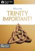 Why is the. Trinity. important? Looking Deeper