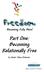 Becoming Fully Alive! Part One: Becoming Relationally Free. by Pastor Steve Peterson Fresh Start For All Nations