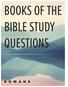 BOOKS OF THE BIBLE STUDY QUESTIONS. by WAYNE PALM ER