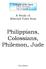 Philippians, Colossians, Philemon, Jude