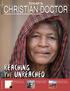 CHRISTIAN DOCTOR. Reaching. the Unreached TODAY S. The Journal of the Christian Medical & Dental Associations IN THIS ISSUE