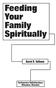 Feeding Your Family Spiritually