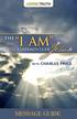 MESSAGE GUIDE. The I AM Statements of Jesus 3