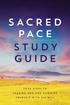 SACRED PACE STUDY GUIDE
