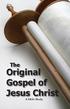 The. Original Gospel of Jesus Christ. A Bible Study