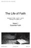 The Life of Faith. Week 1 Essential Faith. Advance in Faith Level 1 Unit 5 February 4 th to March 18 th. Riverview Church 30 January 2019 Page 1 of 6