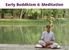 Early Buddhism 4: Meditation