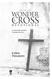 THE ONE YEAR WONDER CROSS. of the 365 DAILY BIBLE READINGS TO RENEW YOUR FAITH CHRIS TIEGREEN TYNDALE HOUSE PUBLISHERS, INC. CAROL STREAM, ILLINOIS
