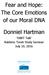 Fear and Hope: The Core Emotions of our Moral DNA. Donniel Hartman. HART Talk Rabbinic Torah Study Seminar July 10, 2016