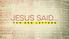 Sermon Title: Jesus Prophesied Saviour. Series: Jesus Said (The Red Letters) looking at the words of Jesus in the Gospel of Luke